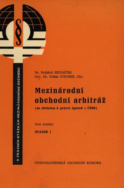Mezinárodní obchodní arbitráž (se zřetelem k právní úpravě v ČSSR)