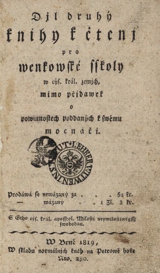 Djl druhý knjhy ke cžtenj pro wenkosdké sskoly w cýs. král. zemjch mimo přjdawek o powinnostech poddaných k swému mocnáři
