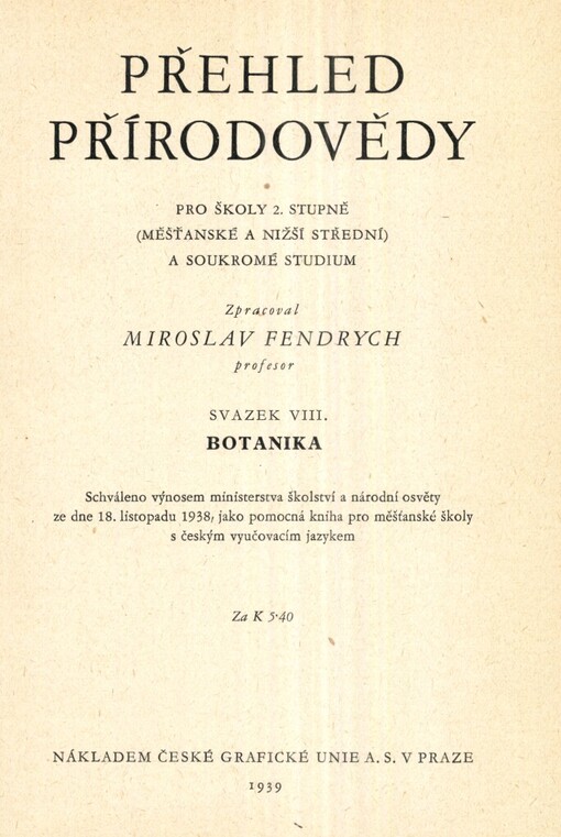 Přehled přírodovědy pro školy 2. stupně: (měšťanské a nižší střední) a soukromé studium