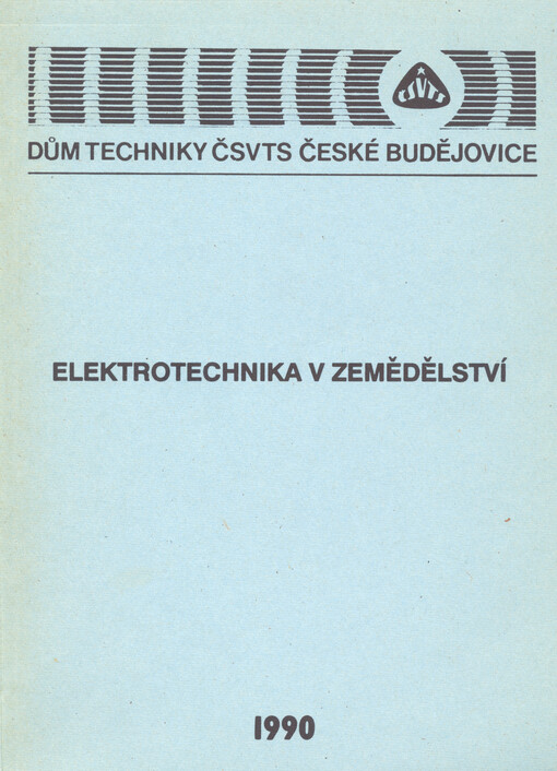Elektrotechnika v zemědělství : Tábor, 1990