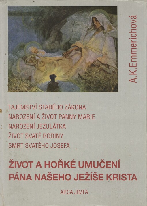 Život a umučení Pána našeho Ježíše Krista