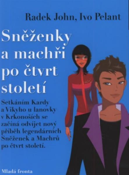 Sněženky a Machři po čtvrt století