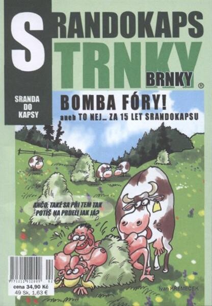 Bomba fóry!, aneb, To nej-- za 15 let Srandokapsu