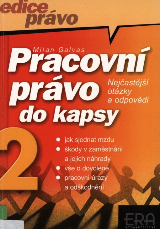 Pracovní právo do kapsy: nejčastější otázky a odpovědi