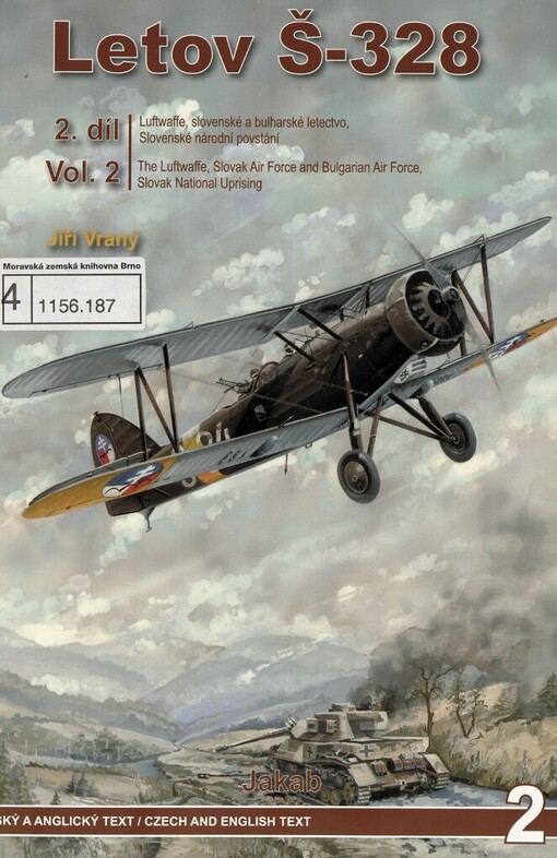 Letov Š-328, 2. díl, Luftwaffe, slovenské a bulharské letectvo, Slovenské národní povstání = Vol. 2, The Luftwaffe, Slovak Air Force and Bulgarian Air Force, Slovak National Uprising