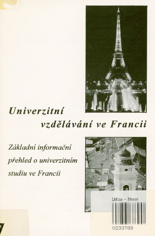 Univerzitní vzdělávání ve Francii : základní informační přehled o univerzitním studiu ve Francii