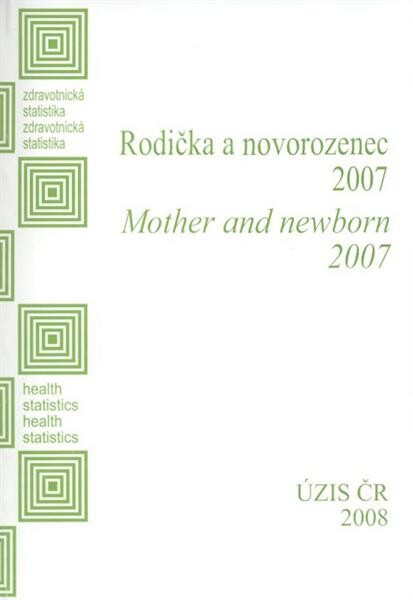 Zdravotnická statistika. Rodička a novorozenec ...