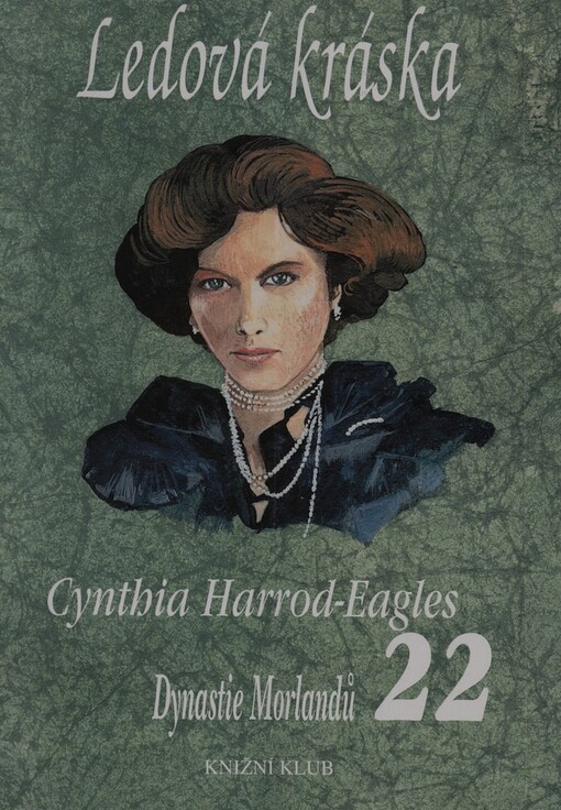 Dynastie Morlandů, 22. díl, Ledová kráska