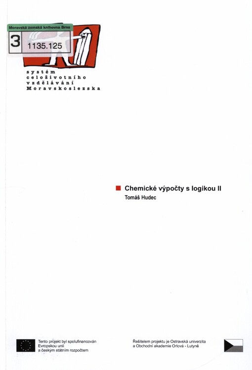 Chemické výpočty s logikou: [studijní materiály pro distanční kurz ...]