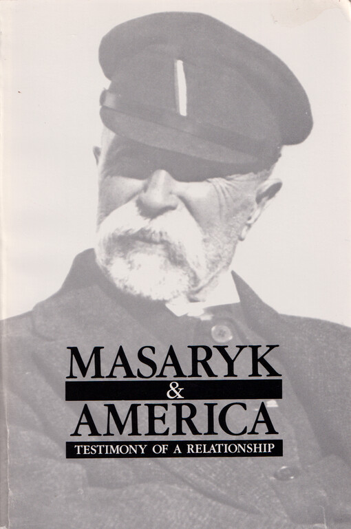 Masaryk & America : testimony of a relationship