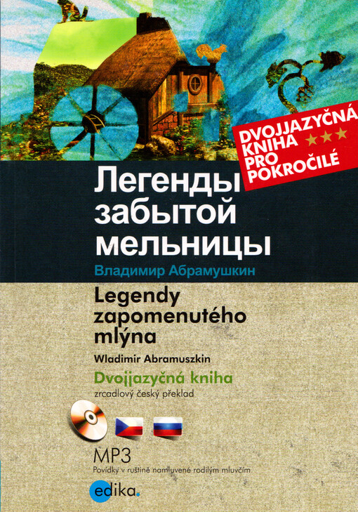 Legendy zabytoj mel'nicy = Legendy zapomenutého mlýna