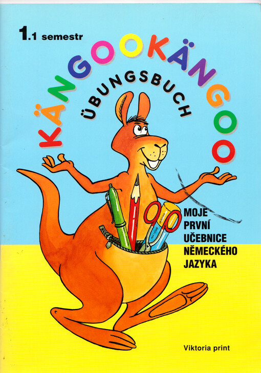 Kängookängoo Übungsbuch : moje první učebnice německého jazyka