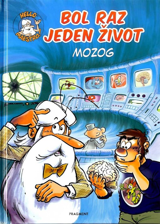 Bol raz jeden život - Mozog