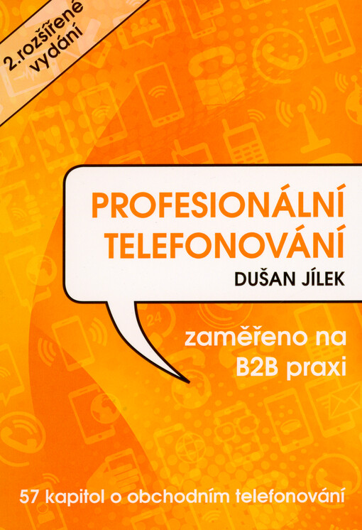Profesionální telefonování : zaměřeno na B2B praxi