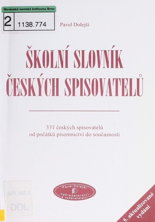 Školní slovník českých spisovatelů: 331 českých spisovatelů od počátků písemnictví do současnosti