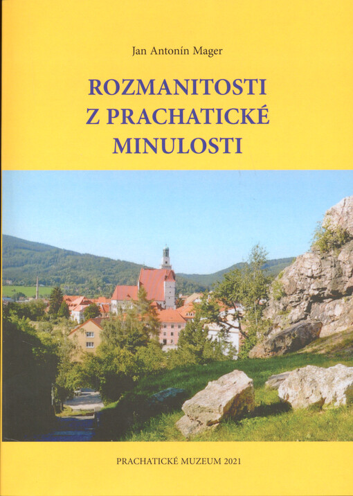 Rozmanitosti z Prachatické minulosti