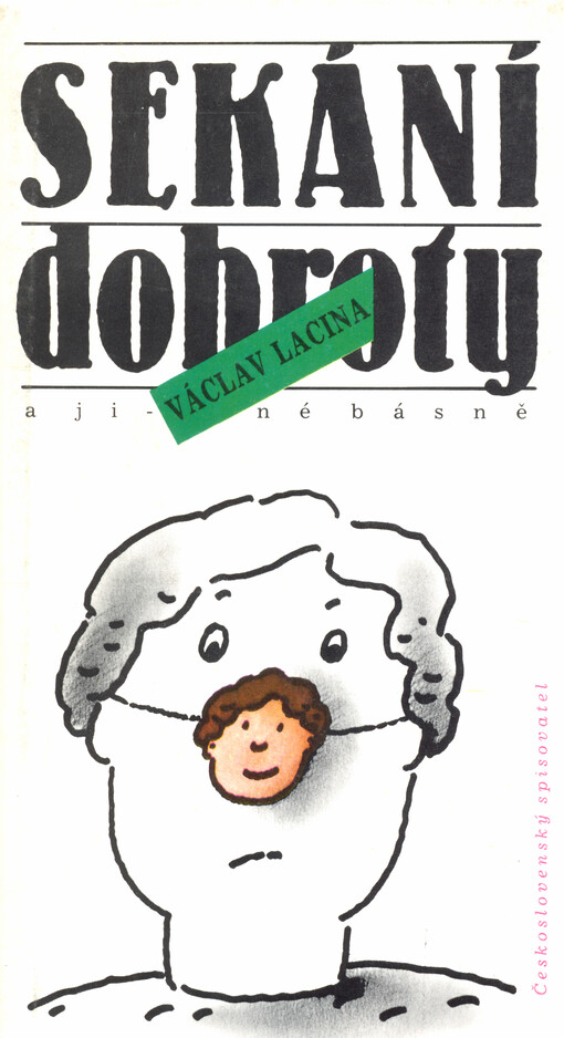 Sekání dobroty a jiné básně: 1965-89