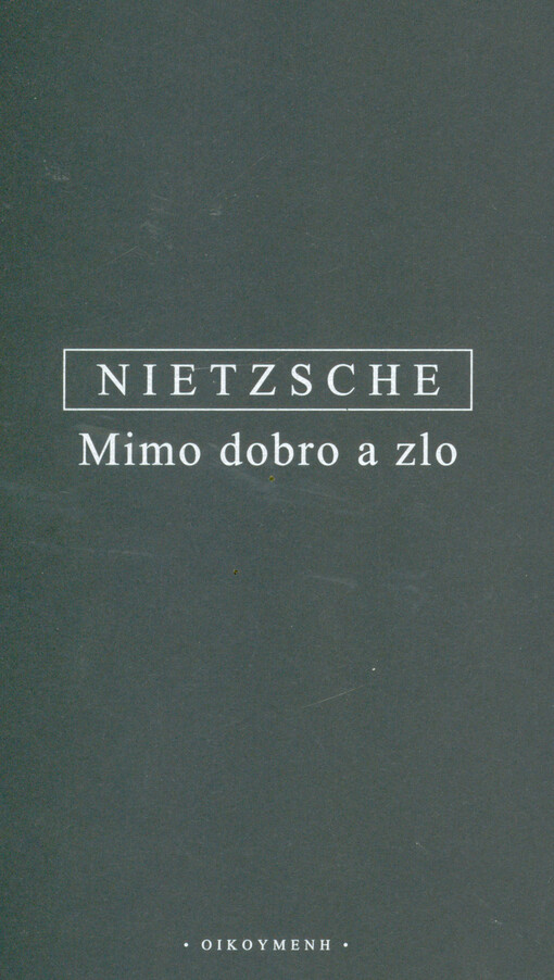 Mimo dobro a zlo : předehra k filosofii budoucnosti
