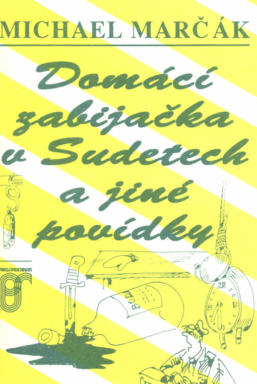 Domácí zabijačka v Sudetech a jiné povídky
