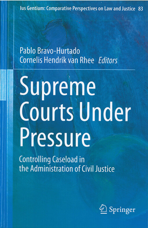 Supreme courts under pressure : controlling caseload in the administrationof civil justice