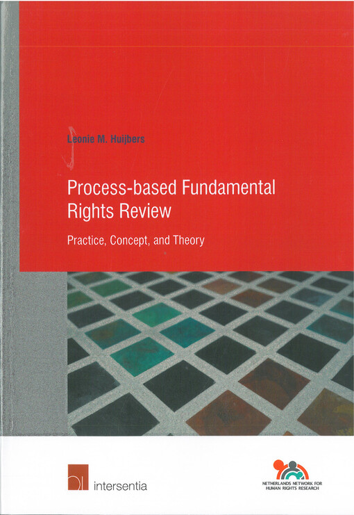 Process-based fundamental rights review : practice, concept, and theory