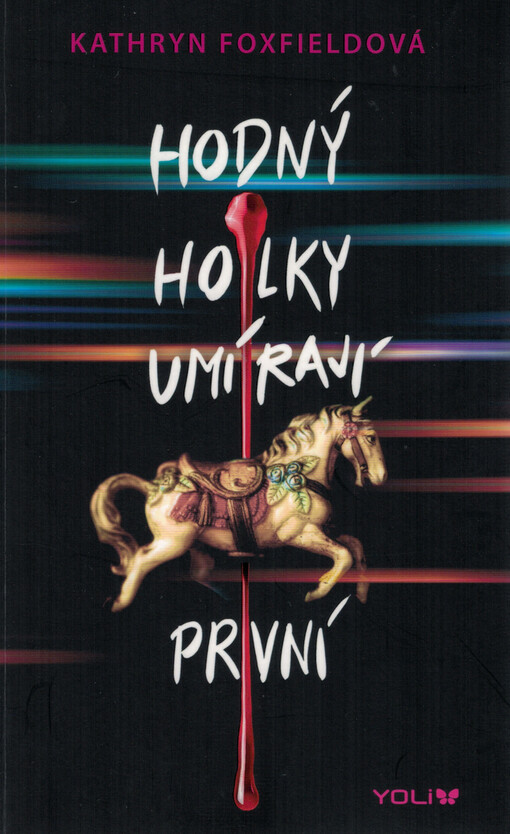 Hodný holky umírají první