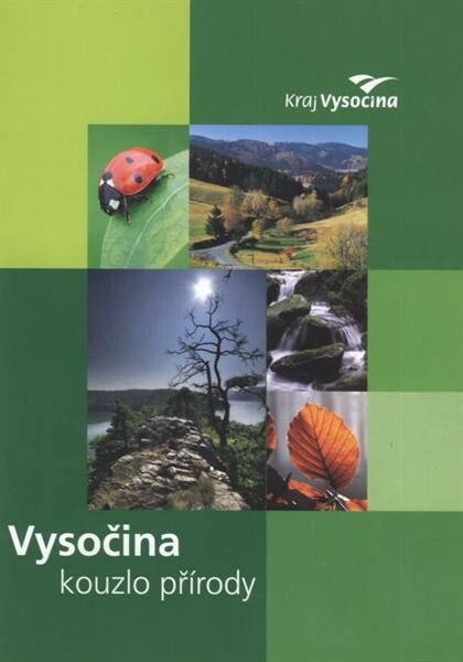 Vysočina - kouzlo přírody