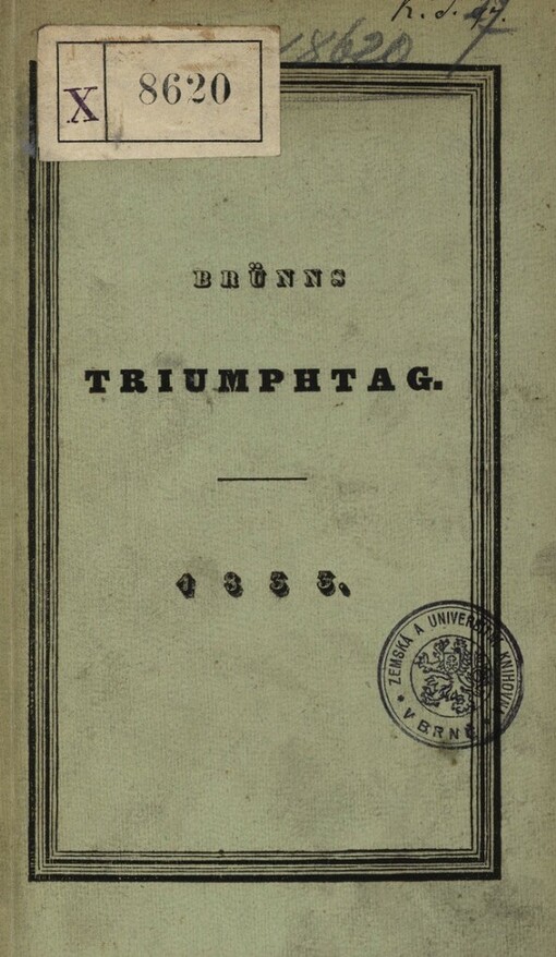 Brünns Triumphtag: Weihgesang bei der Ankunft Seiner Majestaet des Kaisers in Brünn 1833