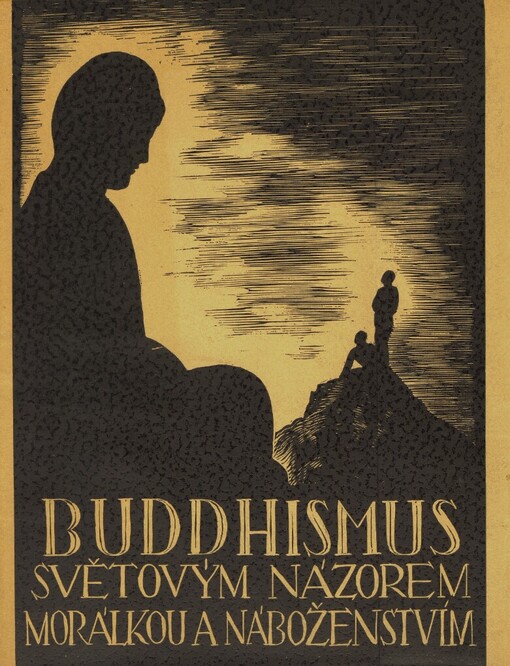 Buddhismus světovým názorem, morálkou a náboženstvím