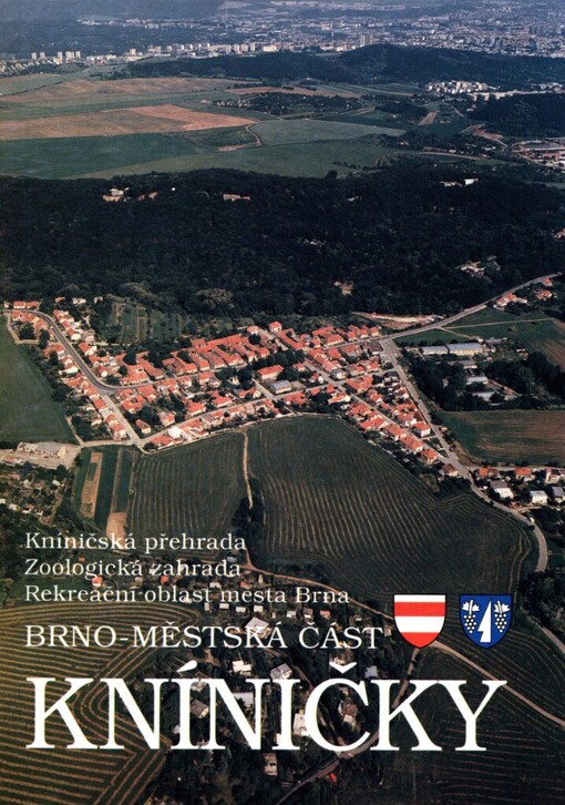 Kníničky: Kníničská přehrada : zoologická zahrada : rekreační oblast města