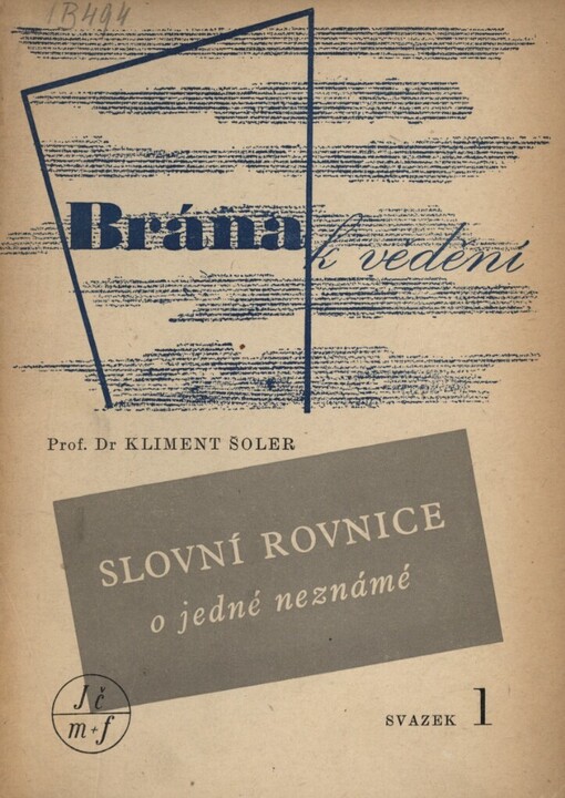 Slovní rovnice o jedné neznámé: (řešení slovních úloh o jedné neznámé rovnicemi)