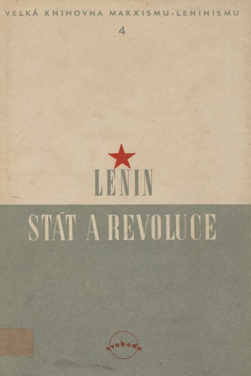 Stát a revoluce: učení marxismu o státu a úkoly proletariátu v revoluci