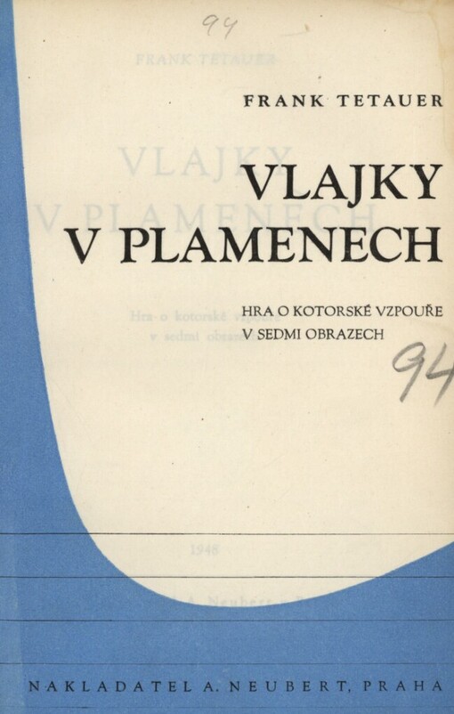 Vlajky v plamenech: Hra o kotorské vzpouře v sedmi obrazech