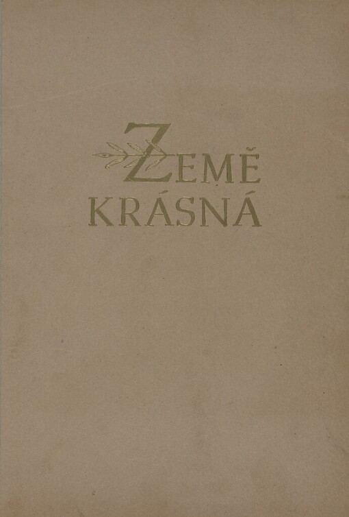 Země krásná: kniha o přírodě, civilisaci a plánování