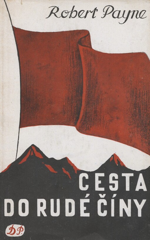 Cesta do Rudé Číny =: [Journey to Red China]