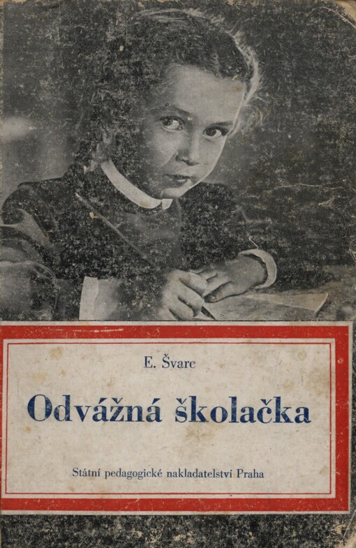 Odvážná školačka :Mimočítanková četba pro 2. roč. n. šk.