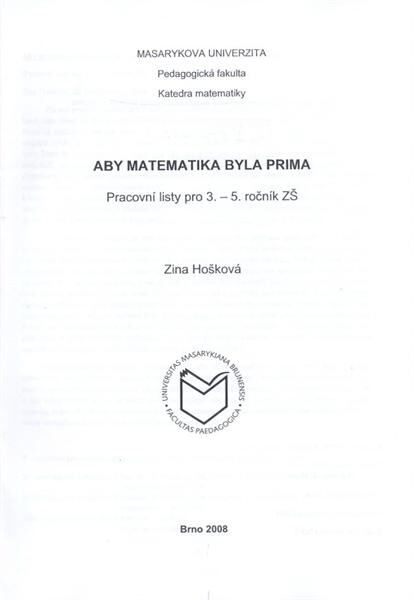 Aby matematika byla prima : pracovní listy pro 3.-5. ročník ZŠ