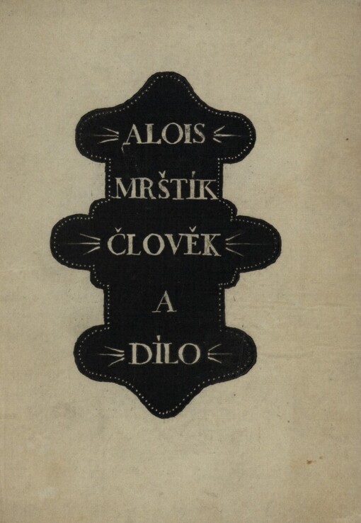 Alois Mrštík: člověk a dílo