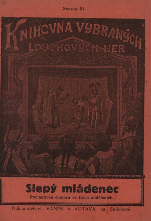 Slepý mládenec: romantická činohra ve třech odděleních
