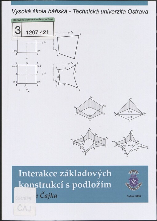 Interakce základových konstrukcí s podložím