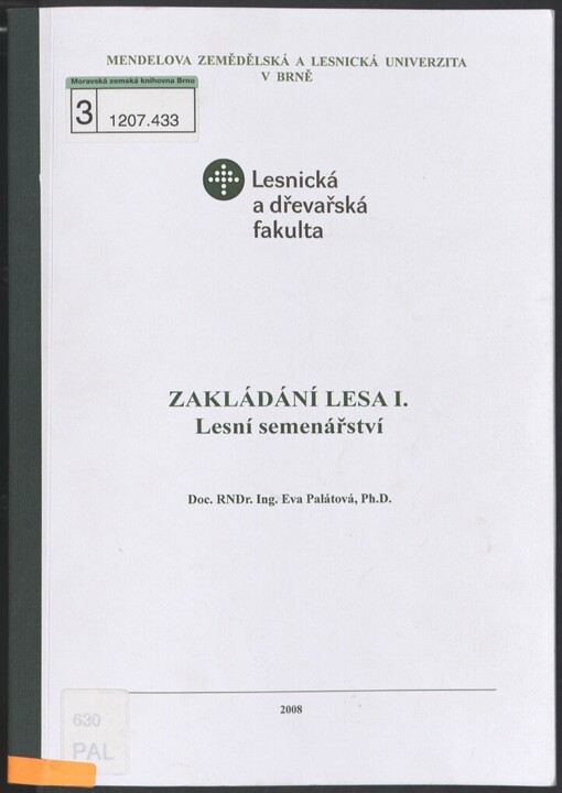 Zakládání lesa I: lesní semenářství