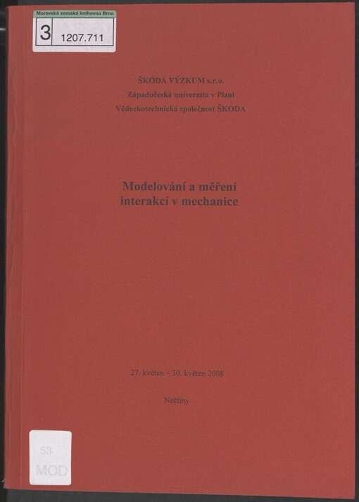 Modelování a měření interakcí v mechanice: 27. květen - 30. květen 2008, Nečtiny