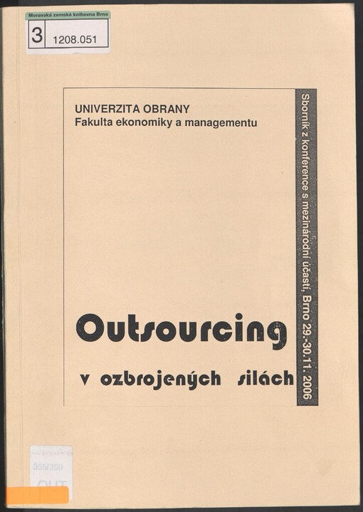 Outsourcing v ozbrojených silách: sborník z konference s mezinárodní účastí, Brno, 29. a 30.11.2006