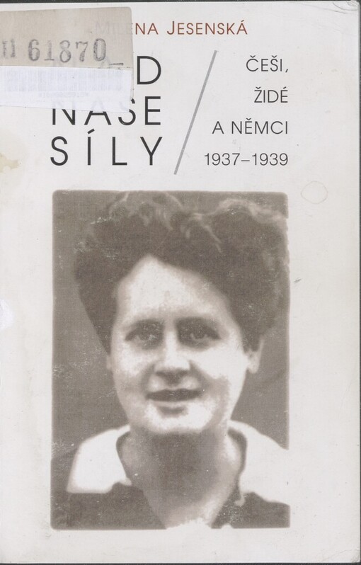 Nad naše síly: Češi, Židé a Němci 1937-1939