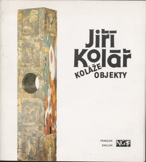 Jiří Kolář: koláže, objekty : Národní galerie v Praze, Sbírka kresby 19. a 20. století, Palác Kinských, 18.3.-2.5.1993 : Galerie moderního umění Hradec Králové, 20.5.-11.7.1993