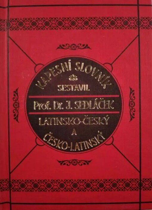 Kapesní slovník latinsko-český a česko-latinský a latinská slova používaná v češtině