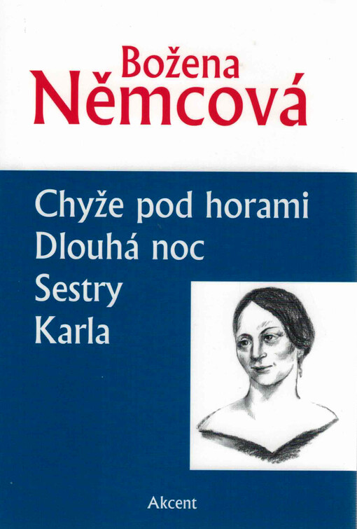 Karla ; Chyže pod horami ; Dlouhá noc ; Sestry