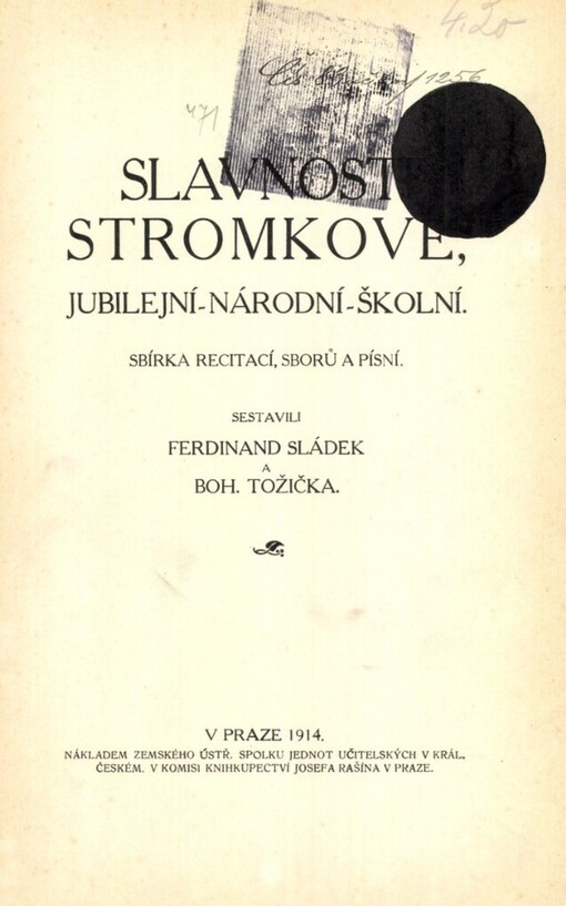 Slavnosti stromkové jubilejní - národní - školní: sbírka recitací, sborů a písní