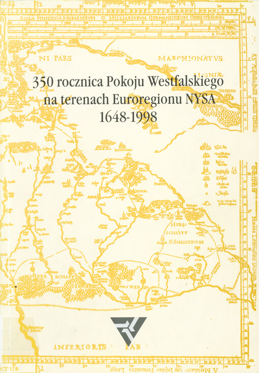 350 rocznica pokoju Westfalskiego na terenach Euroregionu Nysa 1648-1998