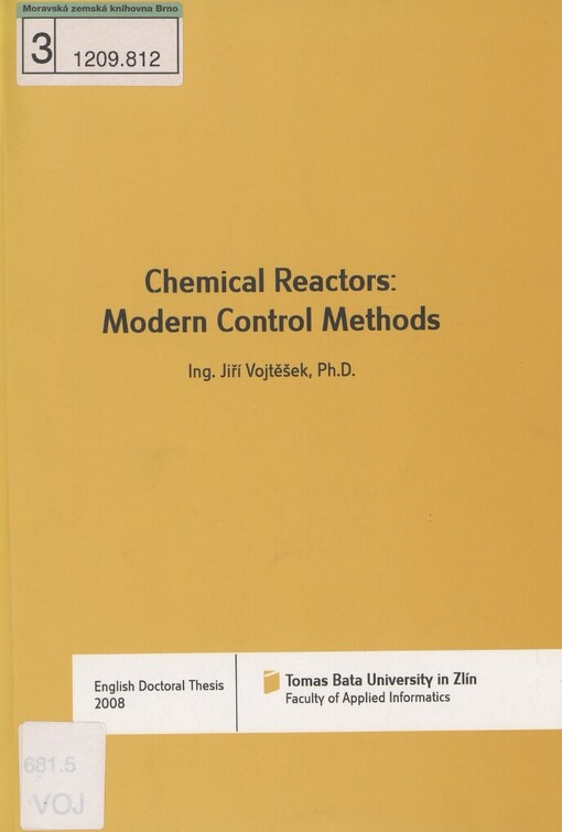 Chemical reactors: modern control methods =: Moderní metody řízení chemických reaktorů : English doctoral thesis